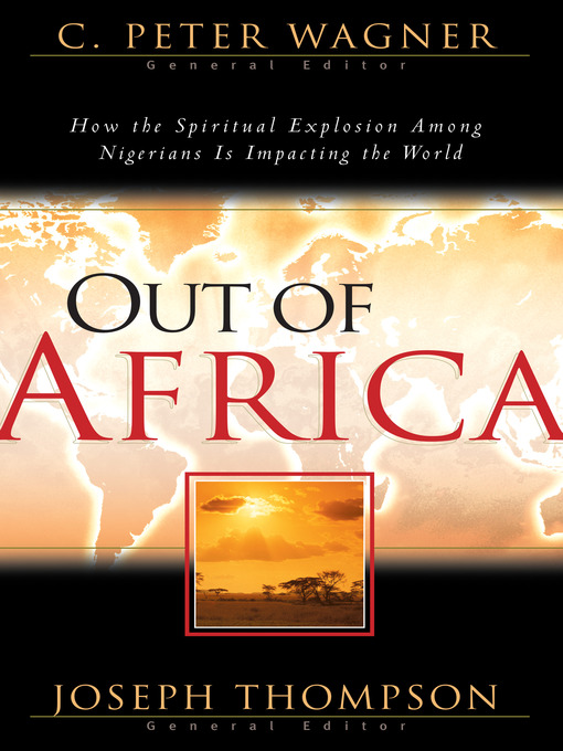Title details for Out of Africa by C. Peter Wagner - Available